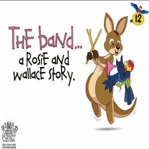 cover image of The Band : A Rosie and Wallace Story